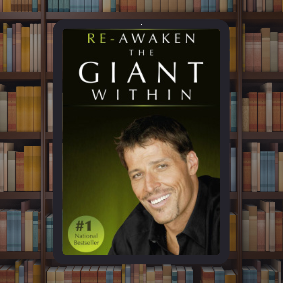 Re-Awaken the Giant Within by Tony Robbins