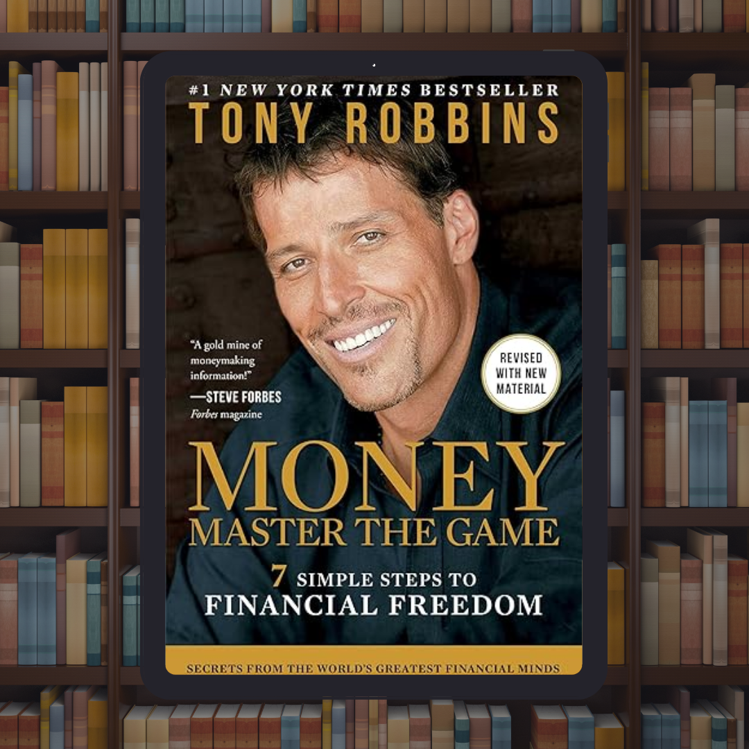 Money Master the Game: 7 Simple Steps to Financial Freedom