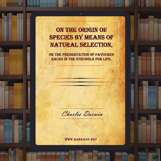 On the Origin of Species by Means of Natural Selection