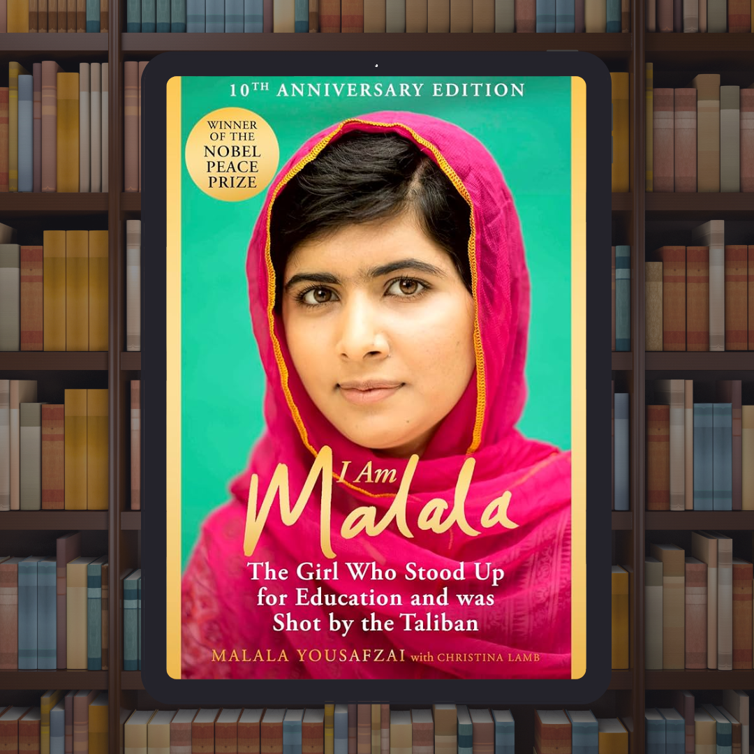 I Am Malala: The Story of the Girl Who Stood Up for Education and Was Shot by the Taliban