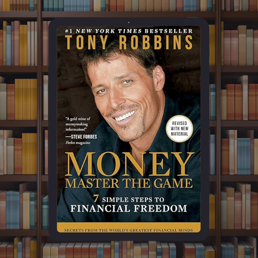 Money Master the Game: 7 Simple Steps to Financial Freedom