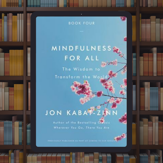 Mindfulness for All: The Wisdom to Transform the World