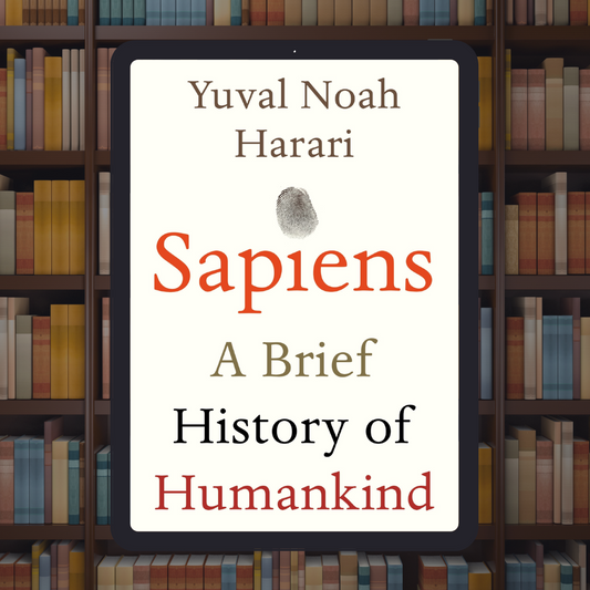 Sapiens: A Brief History of Humankind