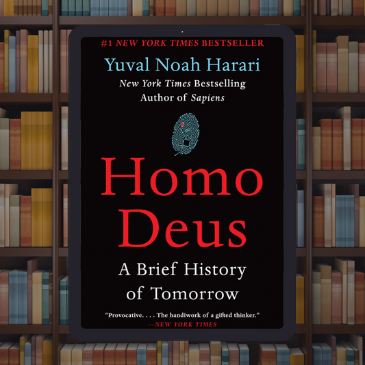 Homo Deus: A Brief History of Tomorrow