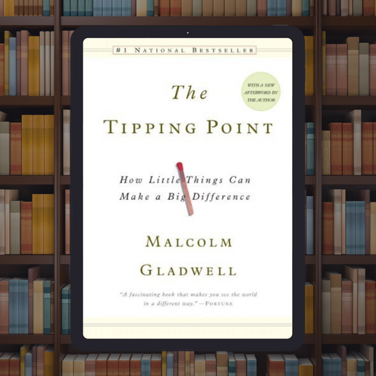 The Tipping Point: How Little Things Can Make a Big Difference