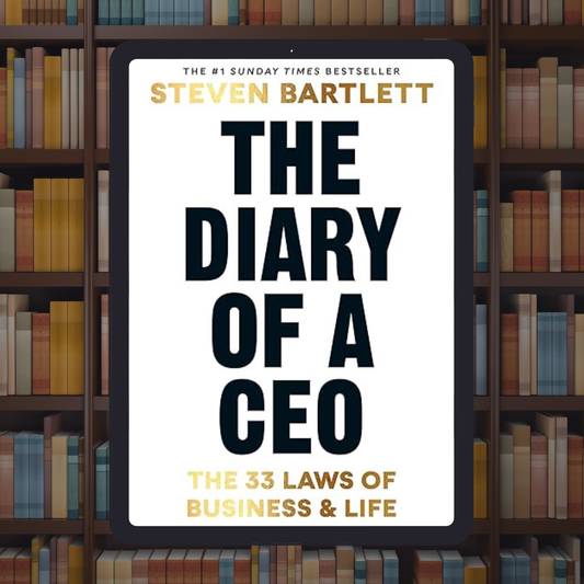 The Diary of a CEO: The 33 Laws of Business and Life