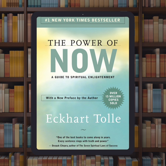 The Power of Now: A Guide to Spiritual Enlightenment