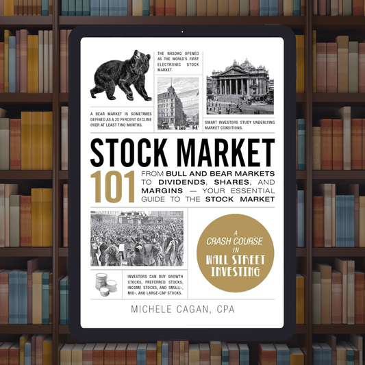 Stock Market 101: From Bull and Bear Markets to Dividends, Shares, and Margins―Your Essential Guide to the Stock Market
