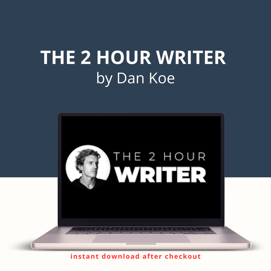 The 2 Hour Writer by Dan Koe